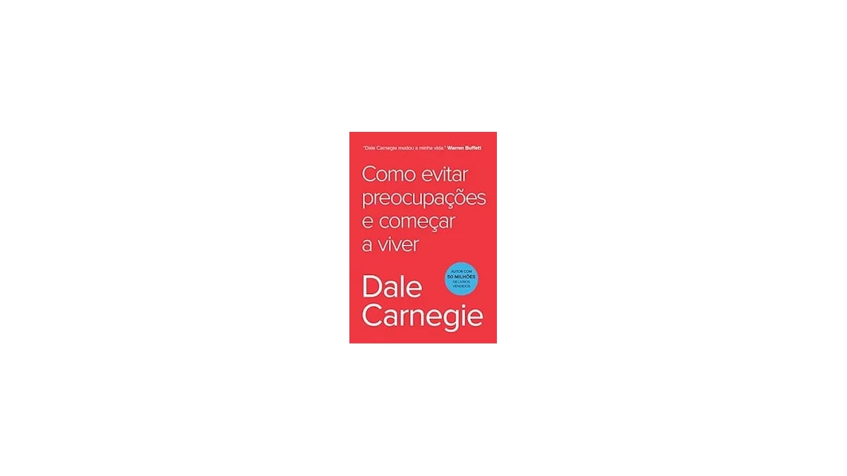 Melhores Livros de Dale Carnegie para Transformar sua Vida